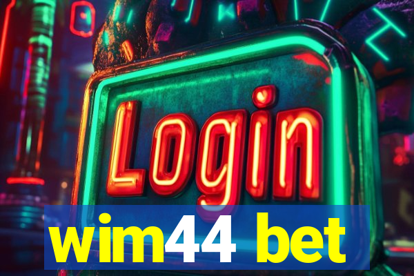 wim44 bet